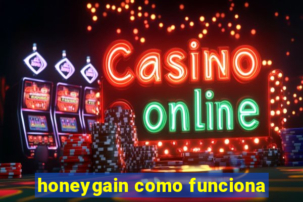 honeygain como funciona